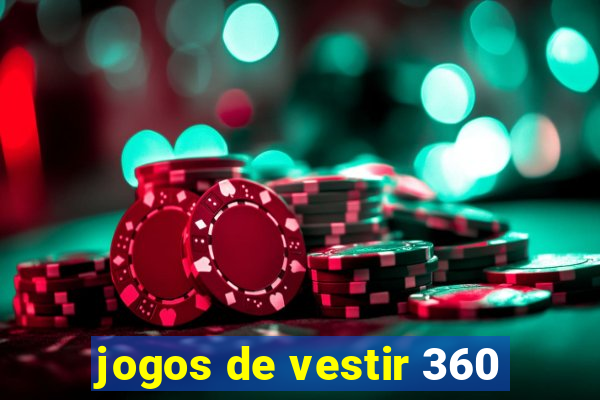 jogos de vestir 360